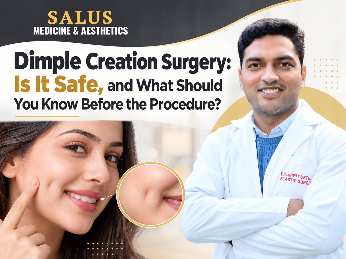 Dimple Creation Surgery: Is It Safe, and What Should You Know Before the Procedure?